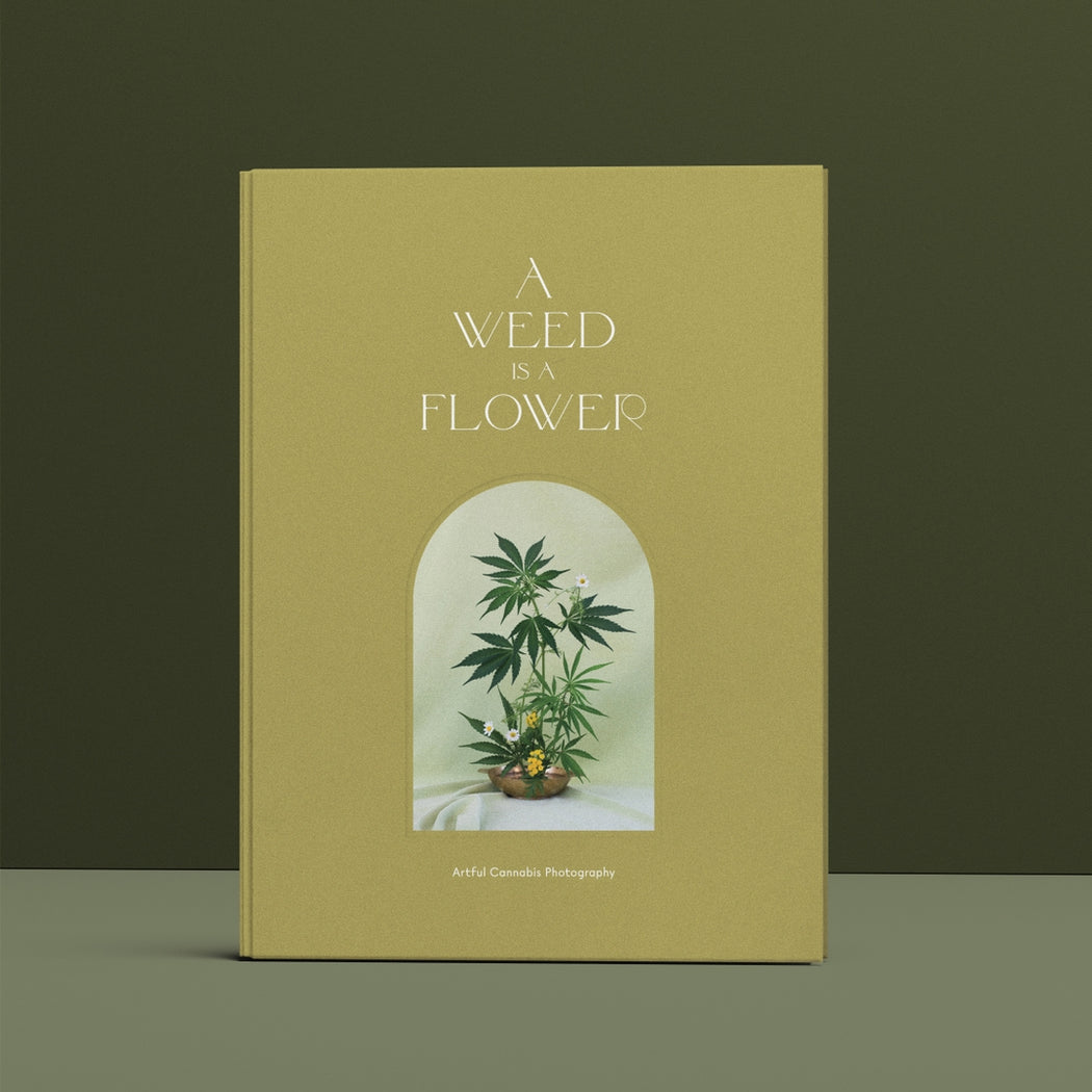 A Weed is a Flower